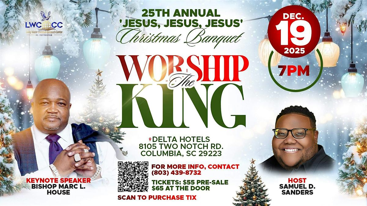 25th Annual 'Jesus, Jesus, Jesus' Christmas Banquet