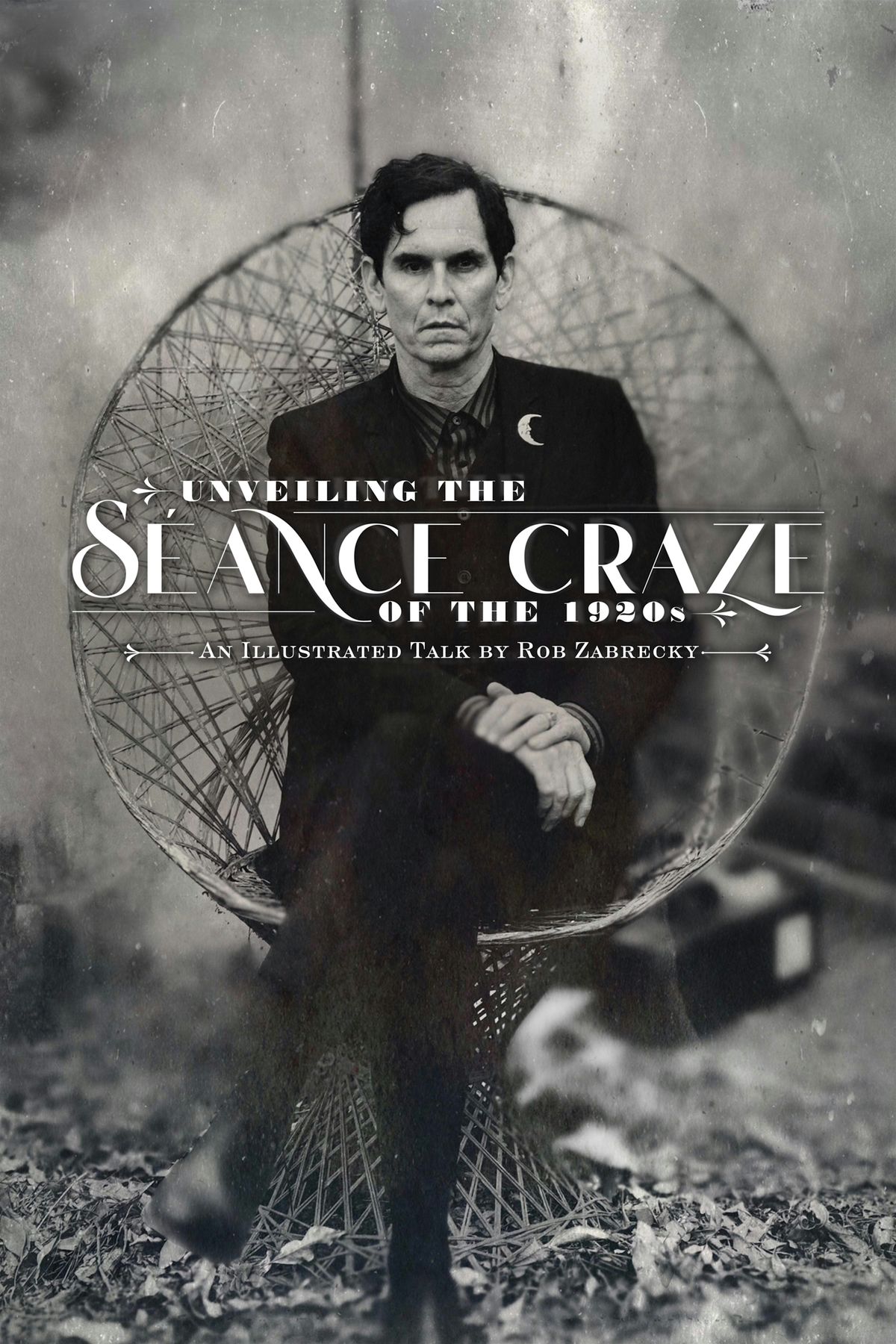Unveiling the Seance Craze of the 1920s: Illustrated Talk by Rob Zabrecky