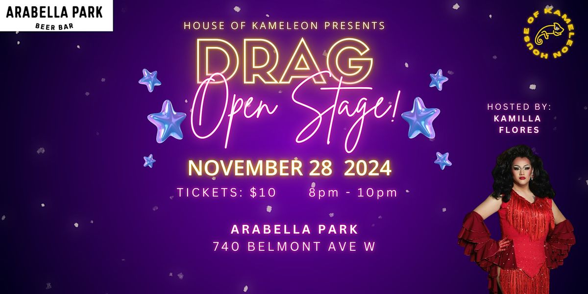 House of Kameleon Presents: Drag Open Stage!