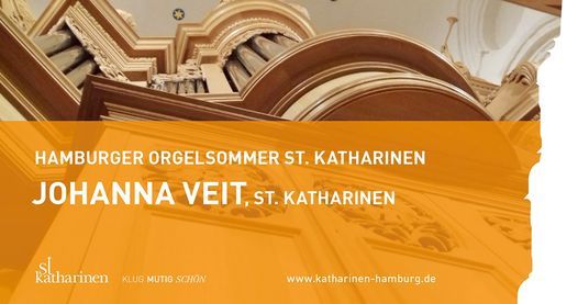 Hamburger Orgelsommer: Johanna Veit (St. Katharinen)