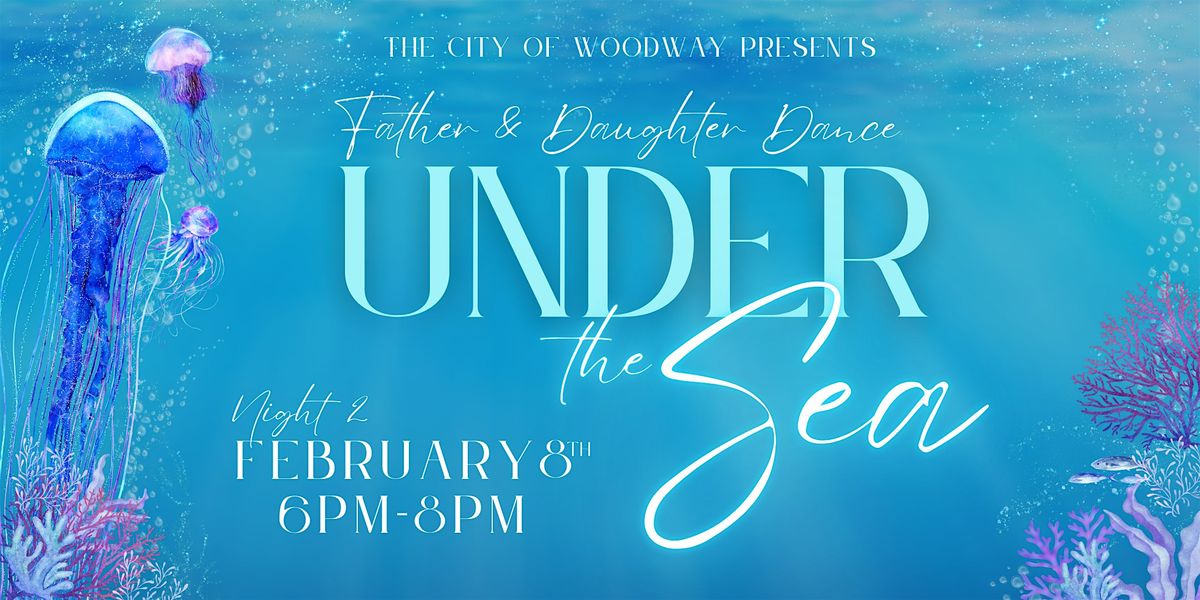 Father & Daughter Dance: Under the Sea | Night 2