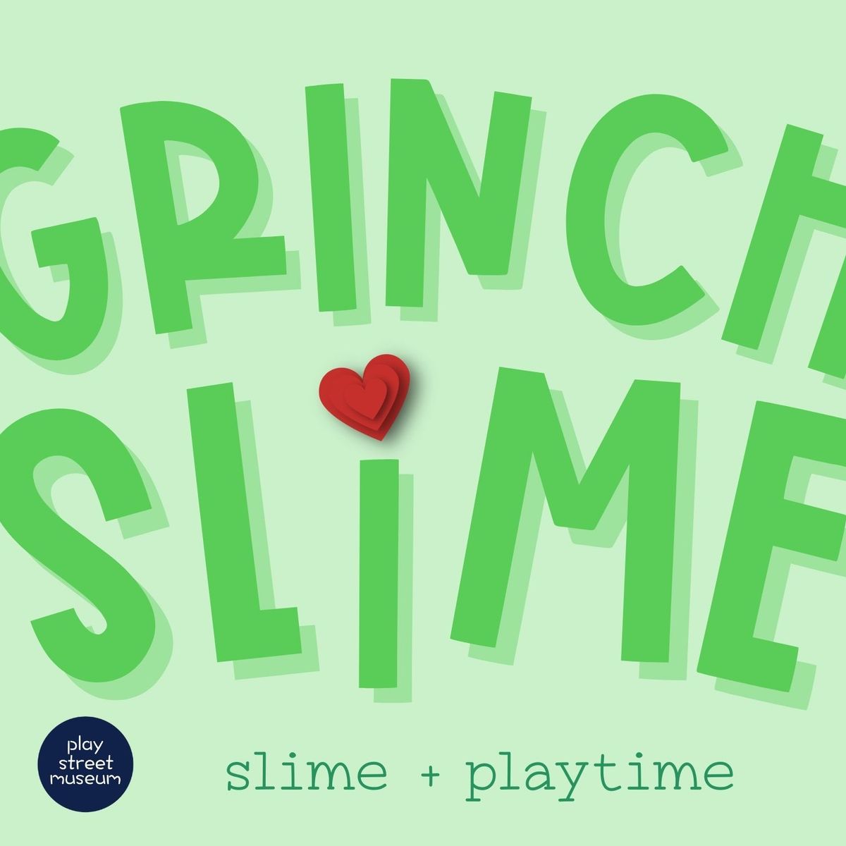 Grinch Slime and Story Time - Play Street Mansfield