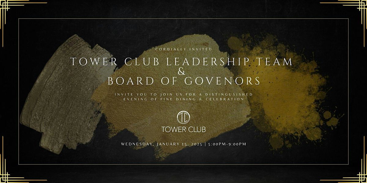 Tower Club Legacy Dinner: An Evening of Legacy and Elegance