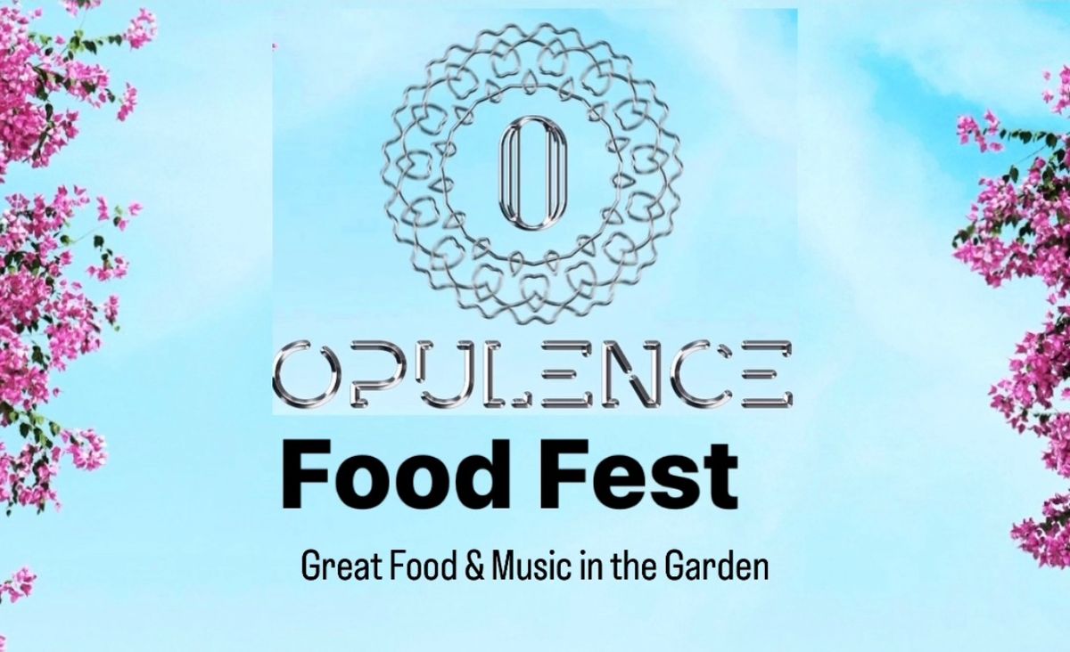 Opulence Food Fest