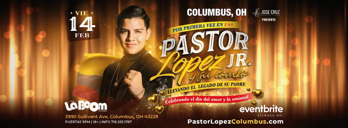 Pastor L\u00f3pez Jr. y su Combo  EN CONCIERTO -  Columbus, OH | Febrero 14 2025