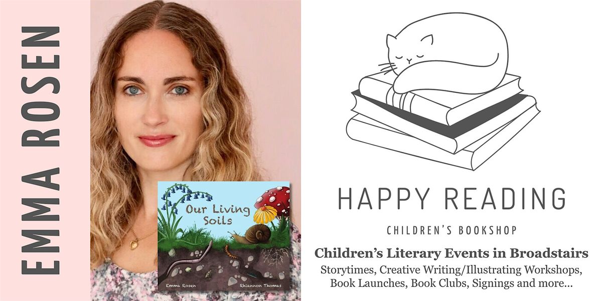 Kids Event: Emma Rosen 'Our Living Soils' (Ages 4+)