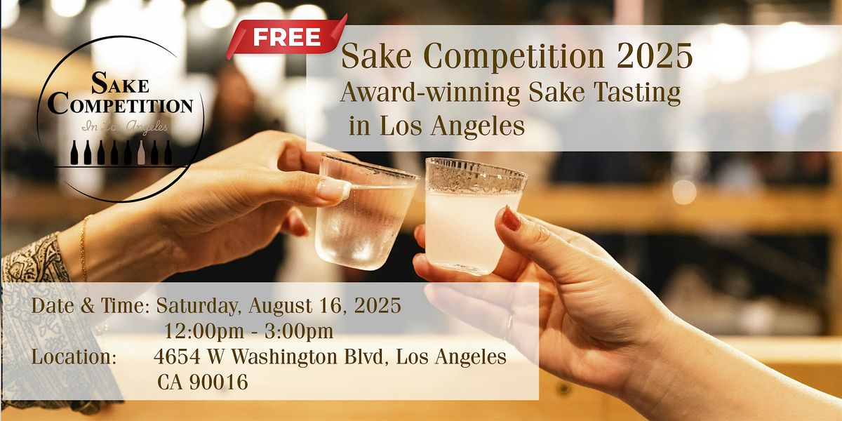 Sake Competition 2025 Award-Winning Sake Tasting in LA