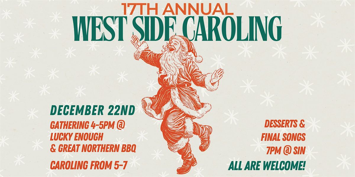 17th Annual West Side Caroling