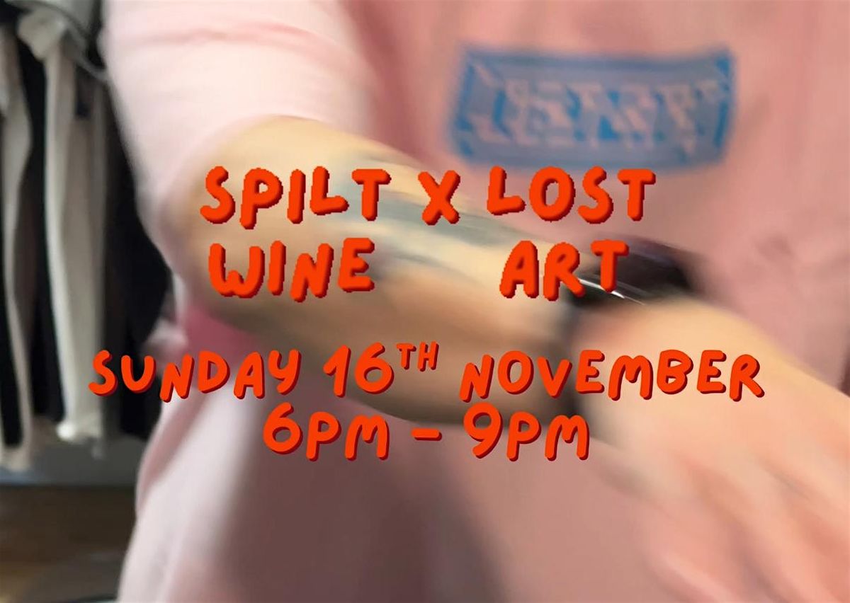 Lost art x spilt wine