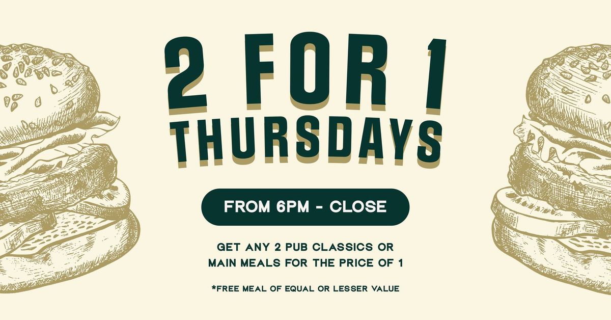 2 for 1 Thursdays