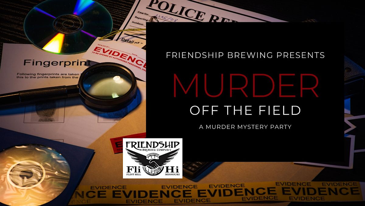 M**der Off the Field: A M**der Mystery Party