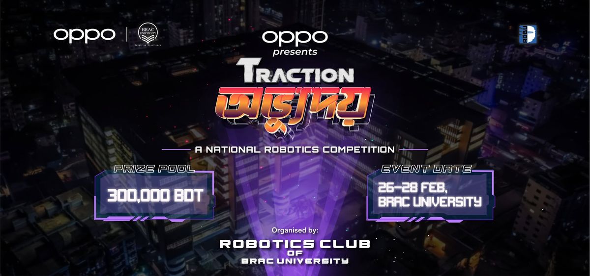 Traction \u0985\u09ad\u09cd\u09af\u09c1\u09a6\u09df - A National Robotics Competition