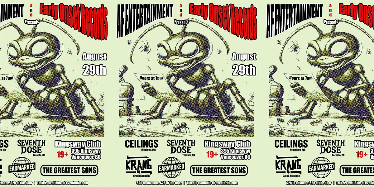 THE GREATEST SONS w\/ Krang, Seventh Dose, Ceilings, and Earmarked