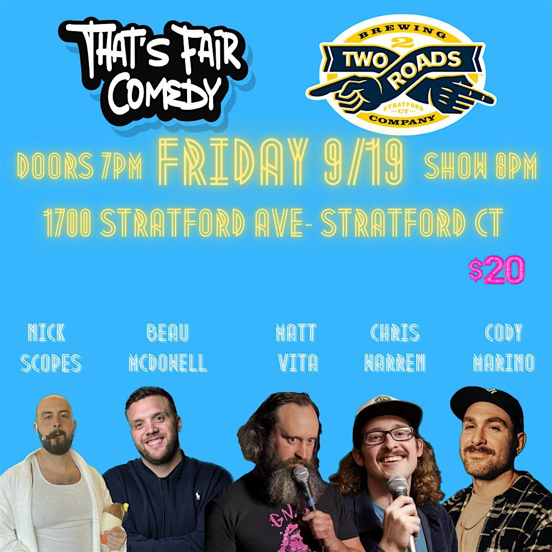 Standup Comedy Show at Two Roads Brewing - Friday 9\/19 - 8pm!