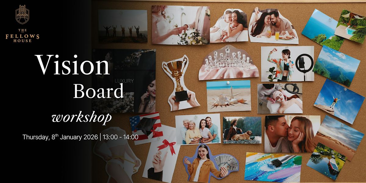 Vision Board Workshop - 8th Jan