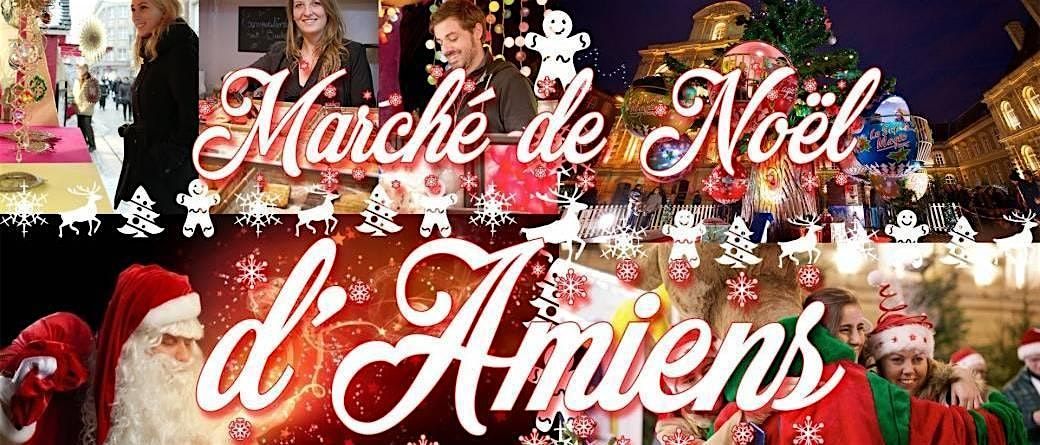 March\u00e9 de No\u00ebl d'Amiens & Spectacle Chroma & Le Tr\u00e9port - 7 d\u00e9cembre