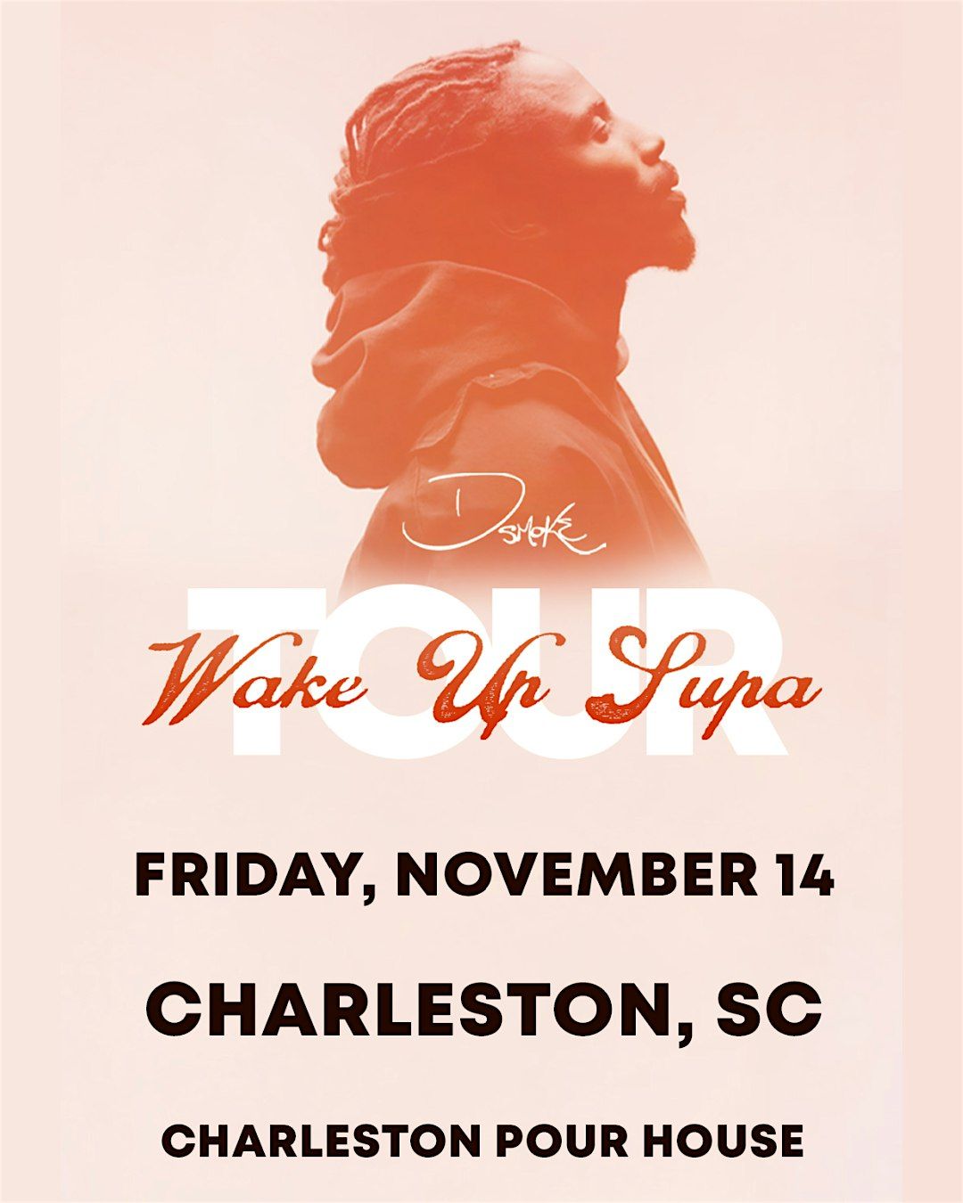 D Smoke - Wake Up Supa Tour