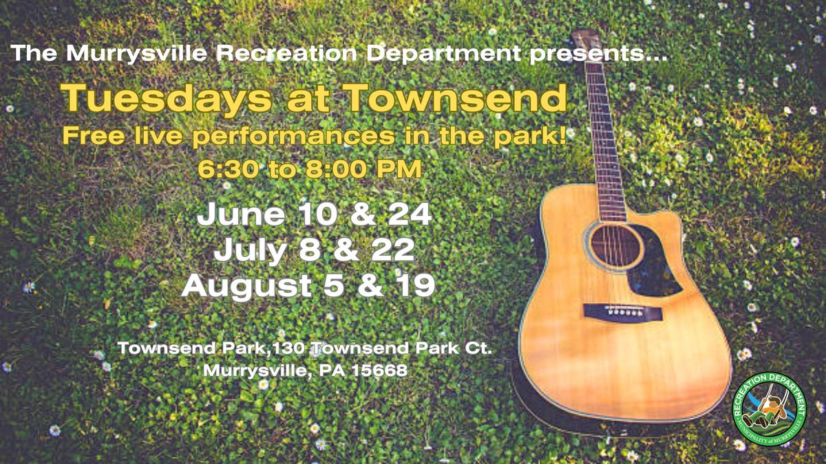 Tuesdays at Townsend - June 24