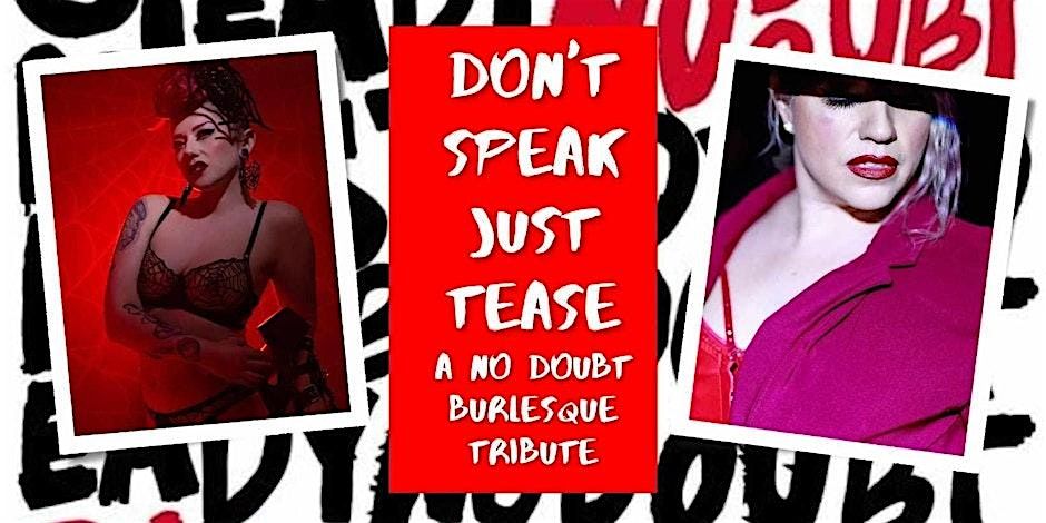 Don't Speak, Just Tease.  A No Doubt Burlesque Brunch
