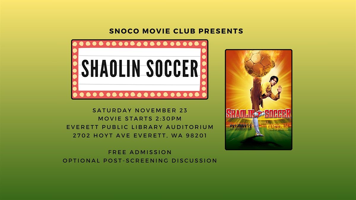 Movie Screening & Discussion - Shaolin Soccer (2001)