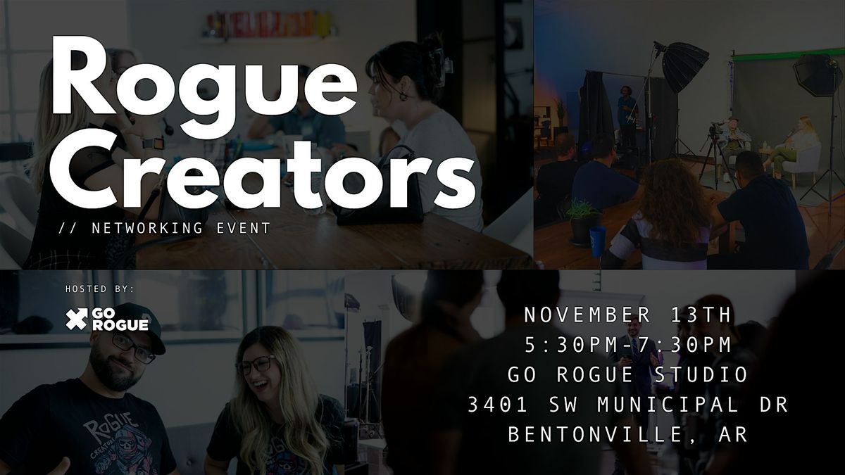 Creators Networking Event \/\/ Rogue Creators