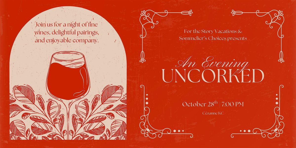 An Evening Uncorked : A Wine Tasting Experience