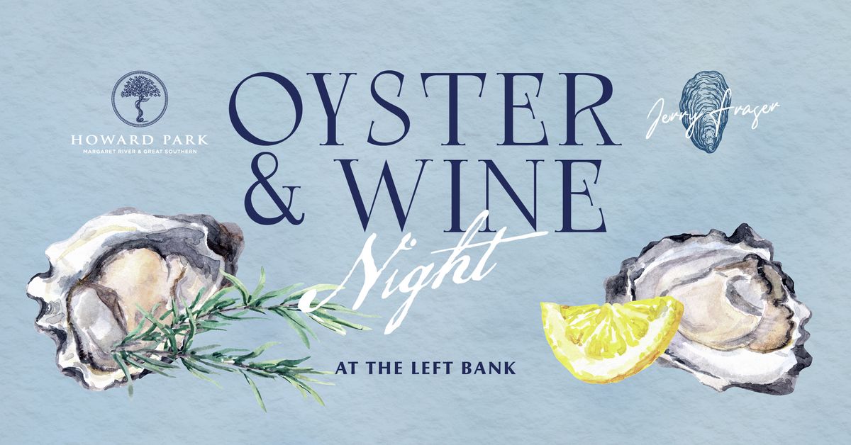 The Left Bank Oyster & Wine Night 2024