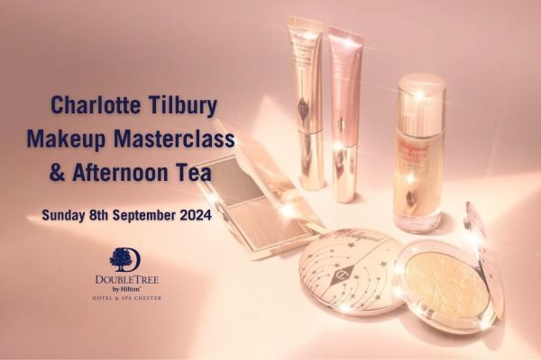 Charlotte Tilbury Makeup Masterclass & Afternoon Tea 