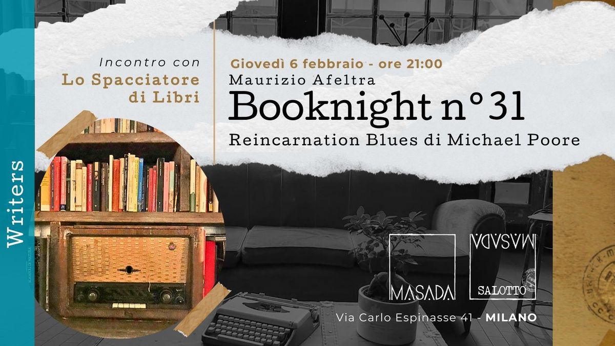 WRITERS "Booknight 31" - Incontro con Lo Spacciatore di Libri - Maurizio Afeltra (Salotto Masada)