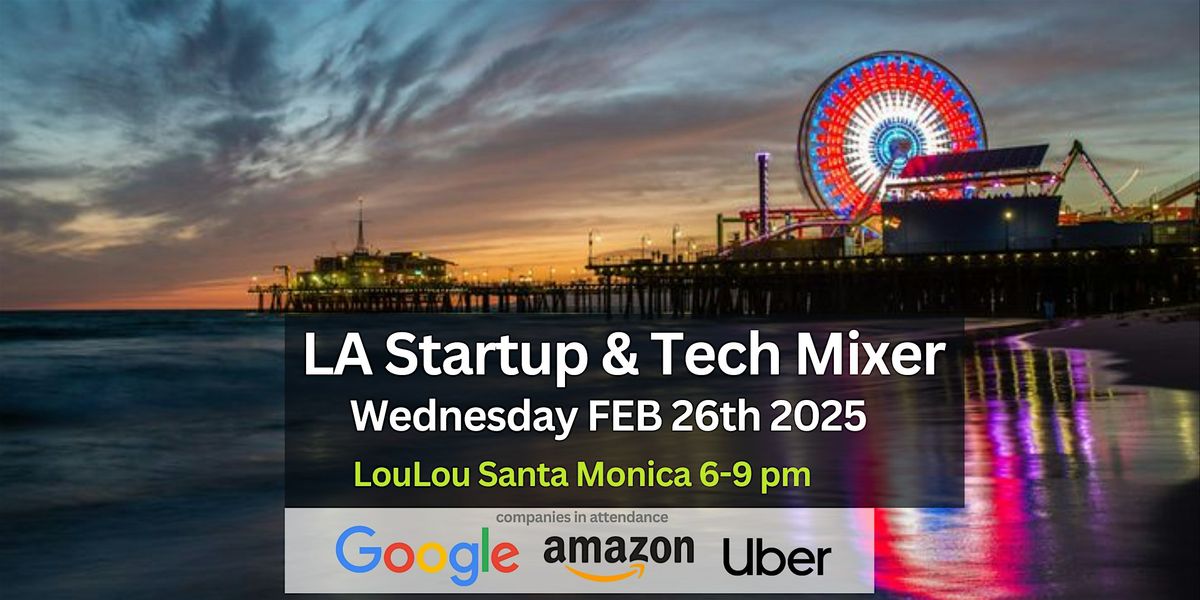 LA Startup and Tech Mixer  2025