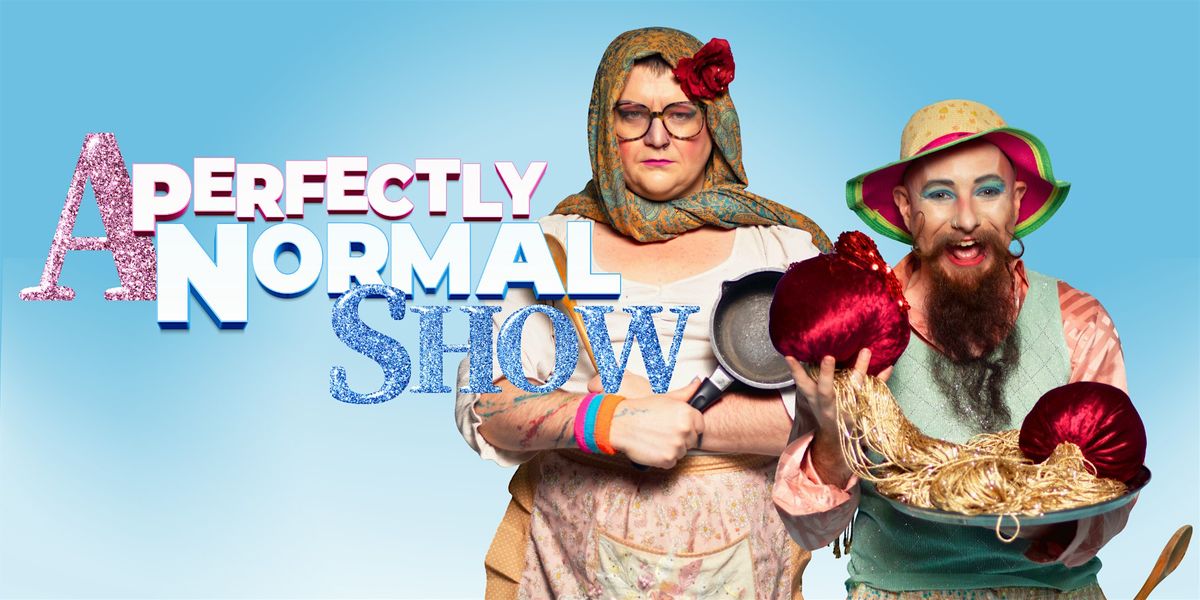 A Perfectly Normal Show