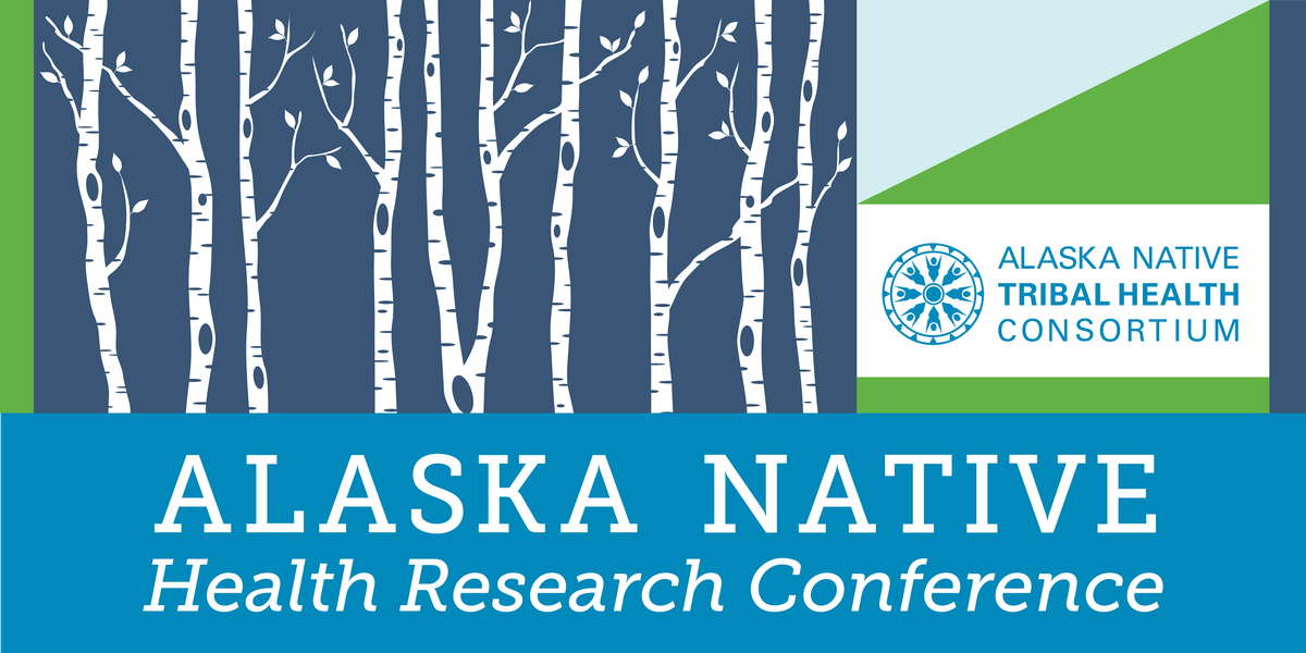 7th Alaska Native Health Research Conference