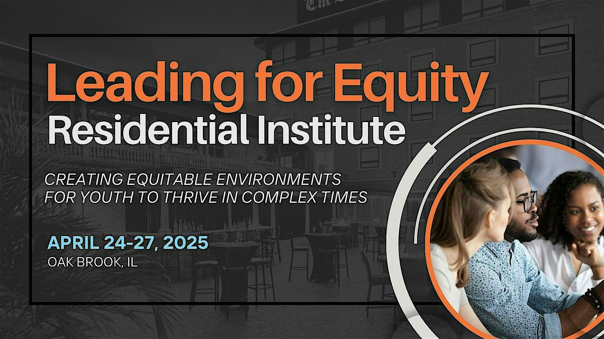 Midwest Leading for Equity Residential Institute | Apr 24-27 | Oak Brook,IL