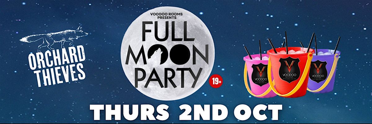 Voodoo Student Full Moon Party with Orchard Thieves