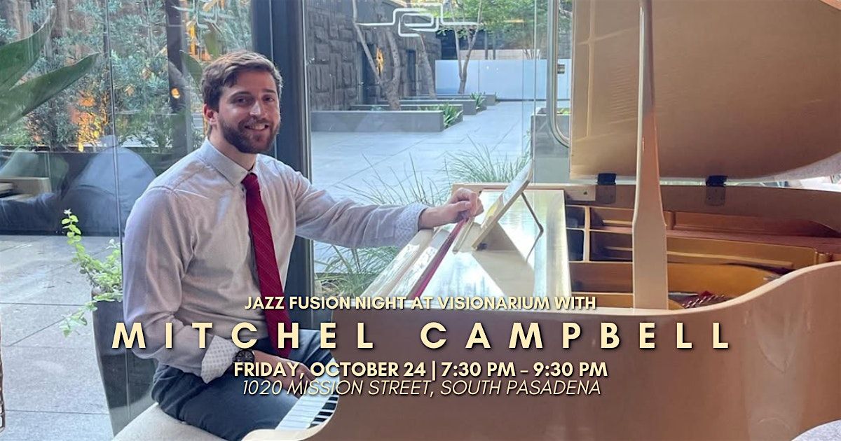 \u2728 Jazz Fusion Night with Mitchel Campbell \u2728