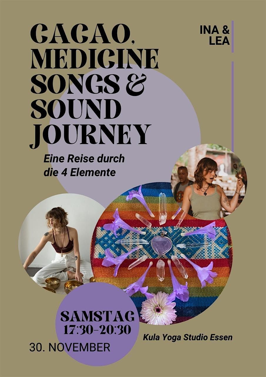 Cacao, Medicine Songs & Sound Journey - Reise durch die 4 Elemente