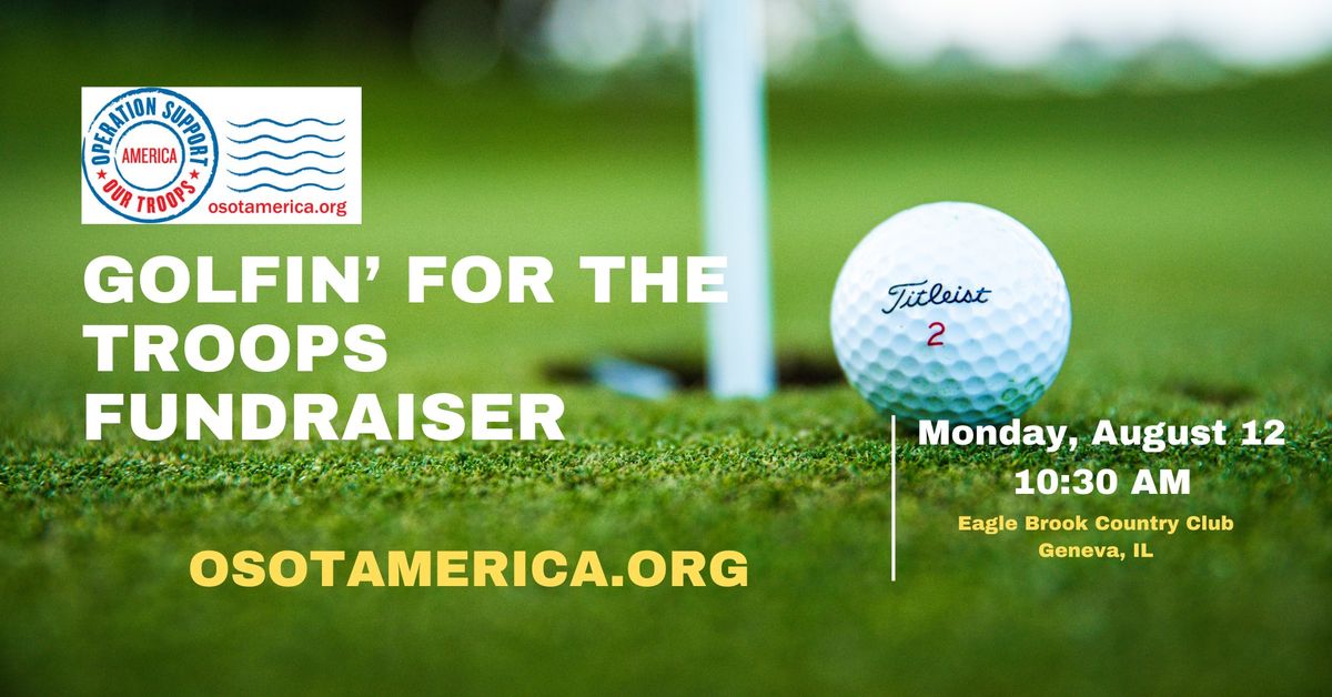 Golfin' For The Troops Fundraiser