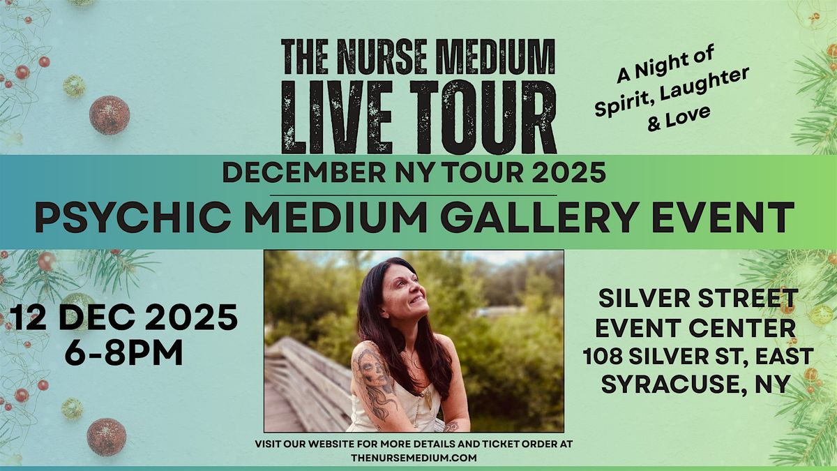 Spirit of the Season: A Psychic Gallery with The Nurse Medium - E. Syracuse