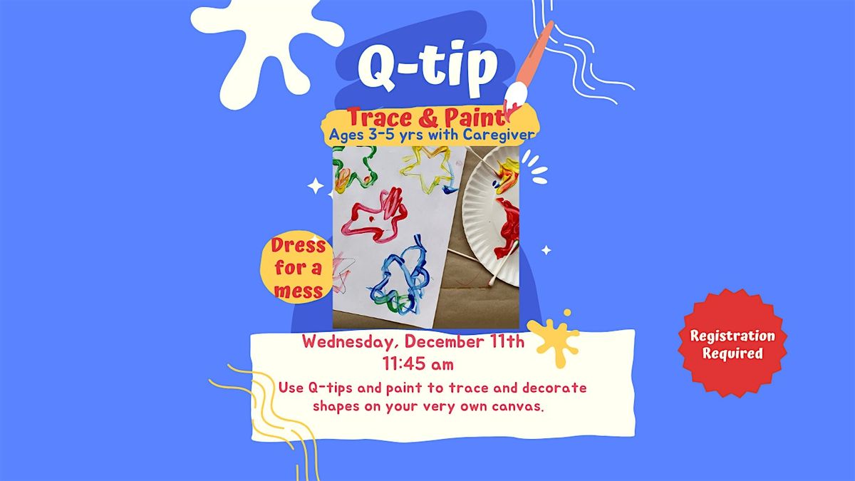 Q-Tip trace and paint -Ages 3-5 years with Caregiver