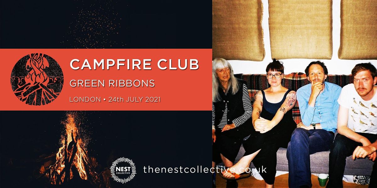 Campfire Club London: Green Ribbons