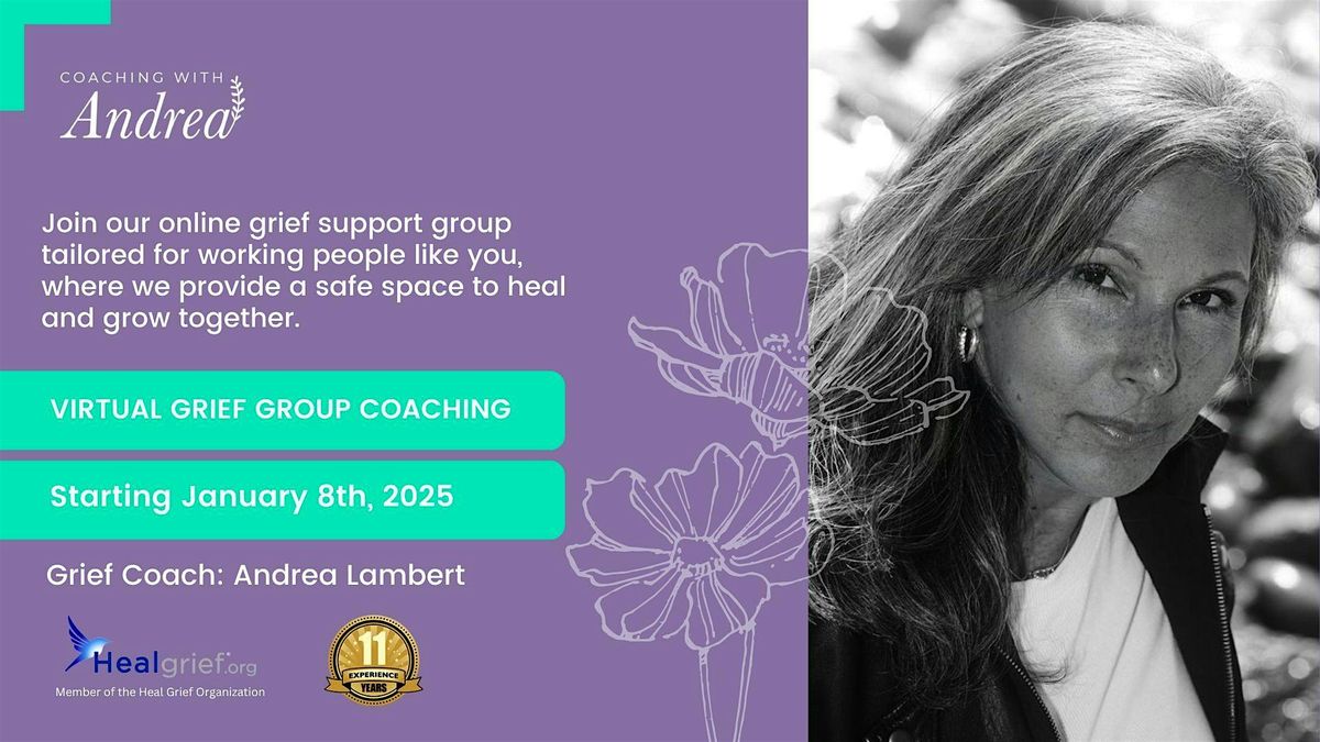 Grief Group: Virtual 4-Week Healing Journey with Andrea Lambert