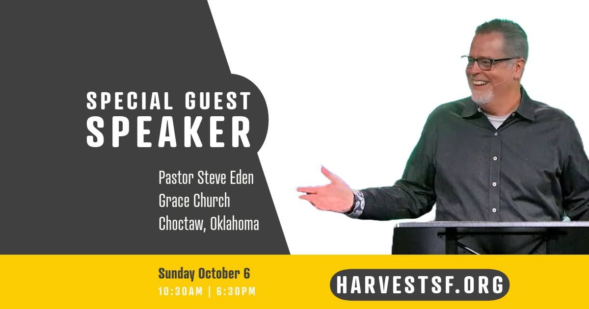 Special Guest Speaker - Pastor Steve Eden