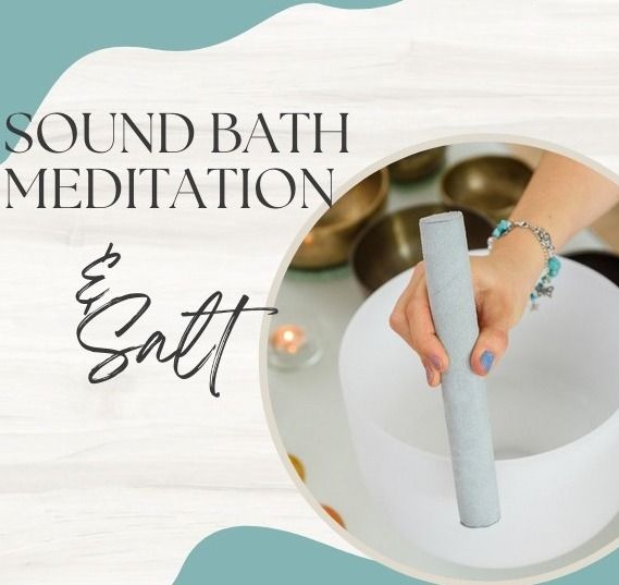 Sound Bath Meditation & Salt