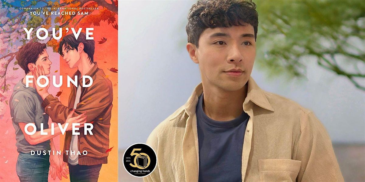 Dustin Thao: You've Found Oliver