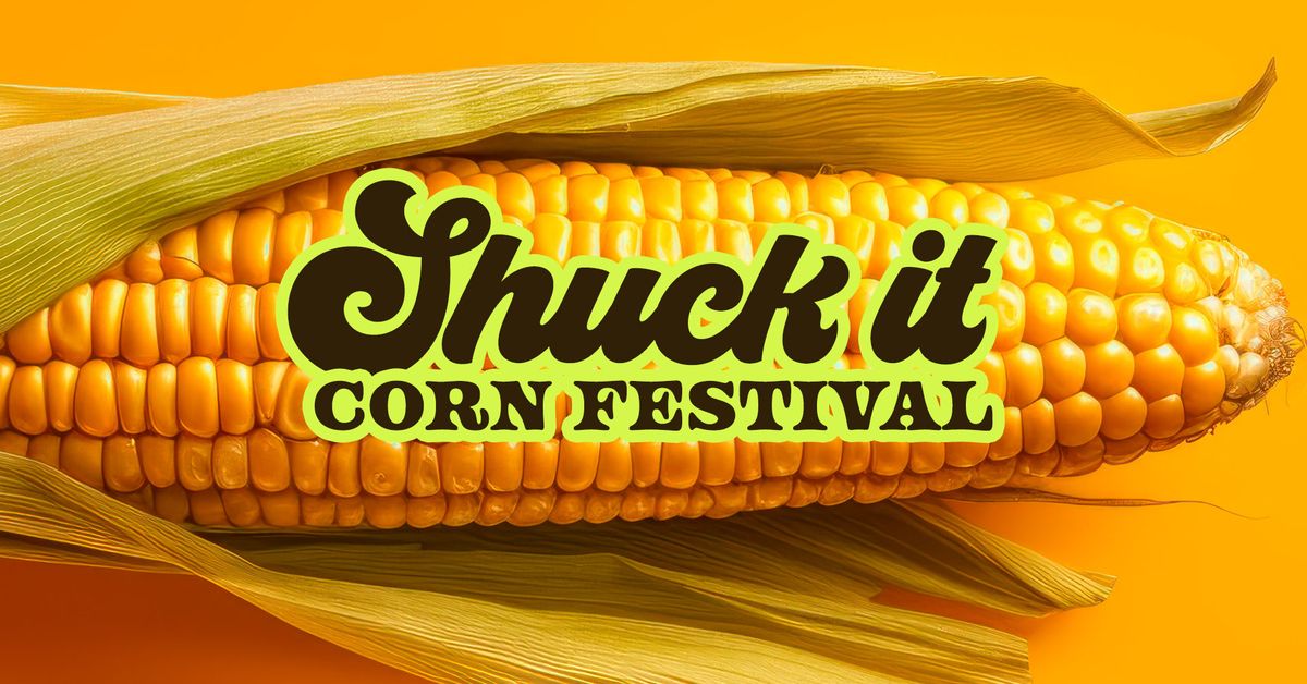 Shuck it Corn Festival - Live Music "Late Night Stumblers"