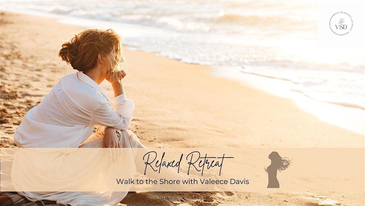 Relaxed Retreat: Walk to the Shore