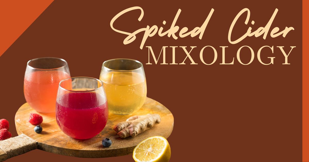 Spiked Cider Mixology Class