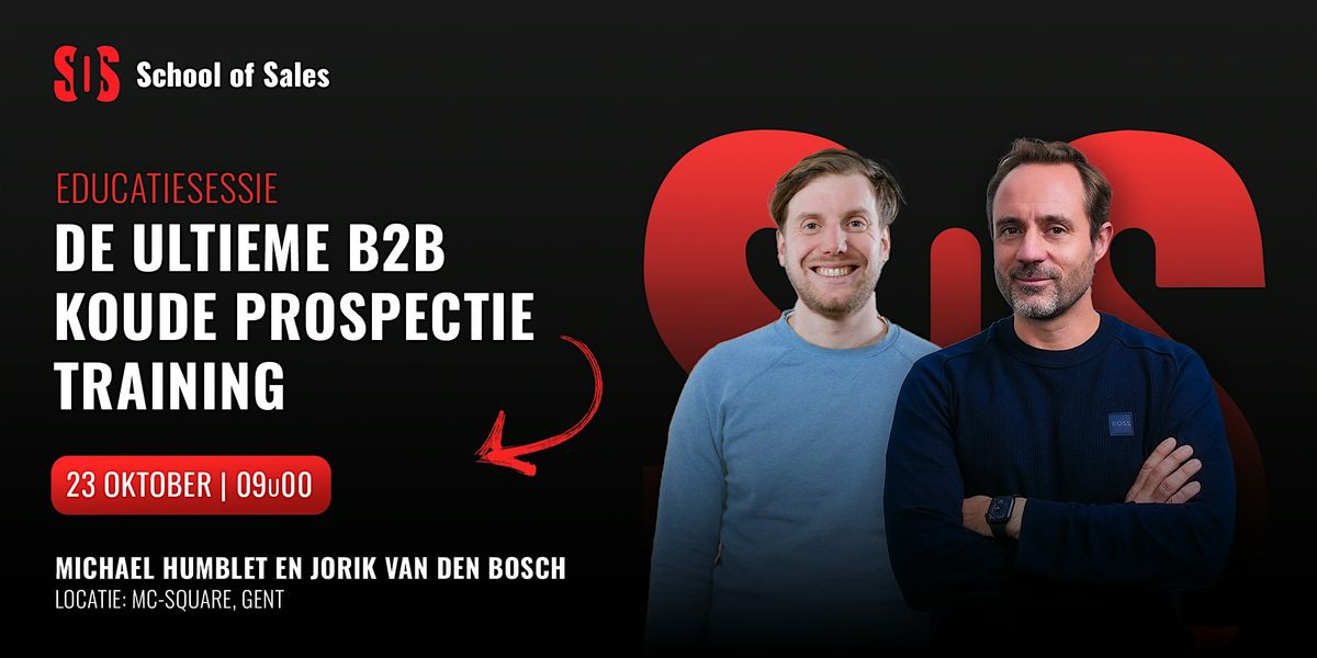 De ultieme B2B Koude Prospectie training