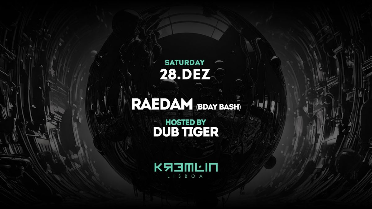 Raedam: Hosted by Dub Tiger