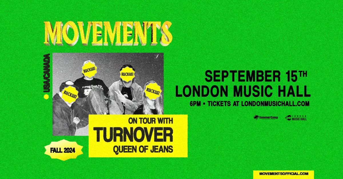 MOVEMENTS w\/ TURNOVER & Queen Of Jeans - September 15th @ London Music Hall